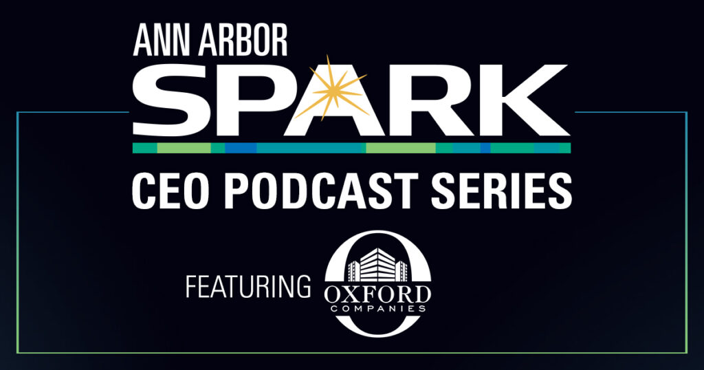 Ann Arbor SPARK podcast featuring Oxford Companies banner