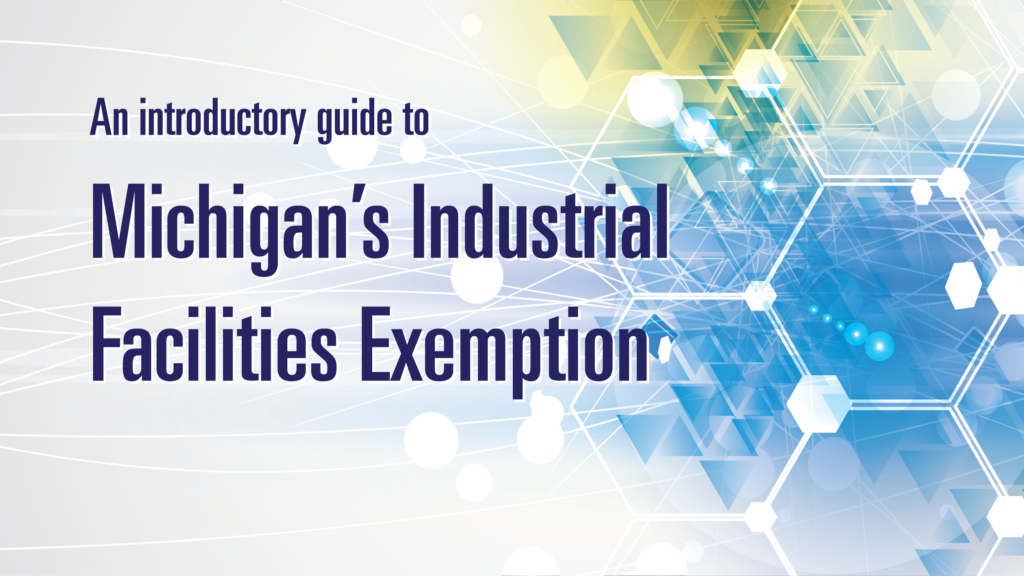 Michigan's Industrial Facilities Exemption banner