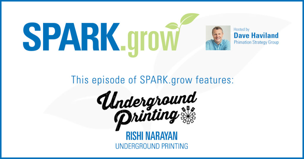 Underground Printing SPARK.grow Podcast