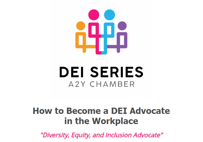 A2Y Chamber DEI Series | How to Become a DEI Advocate in the Workplace ...