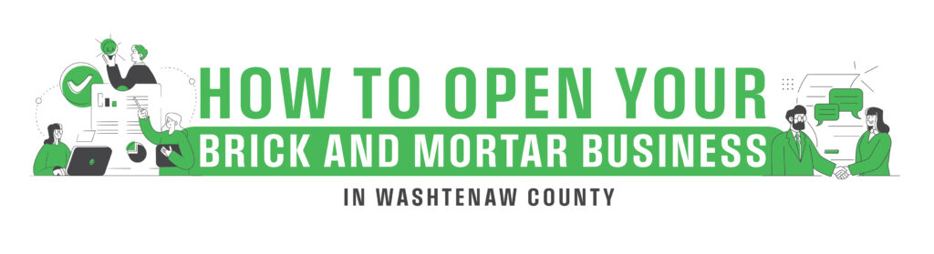 How to Open Your Brick and Mortar Business in Washtenaw County (Banner)