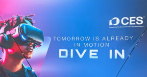 CES 2025 Banner: Tomorrow is already in motion. Dive in.